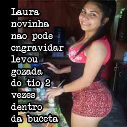 Laura 18 aninhos nao pode engravidar tio aproveitou e gozou 2 vezes seguidas dentro